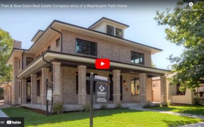 Then & Now Grant Real Estate Company story of a Washington Park Home